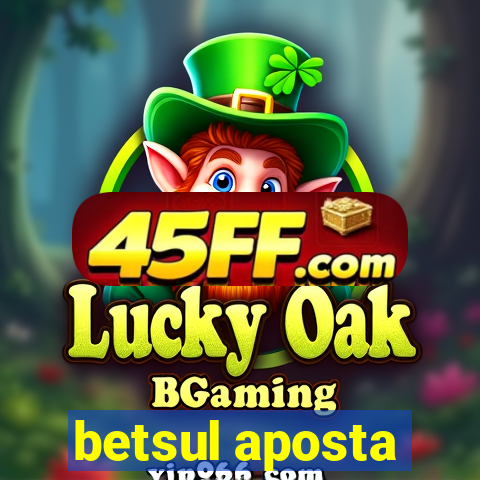 betsul aposta